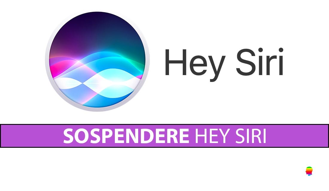 Disattivare temporaneamente, sospendere Hey Siri su iPhone