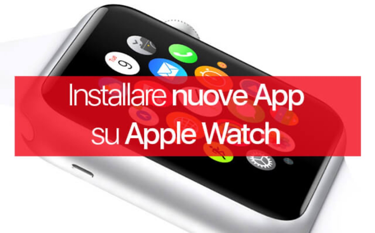 installare e aggiungere app, su apple watch