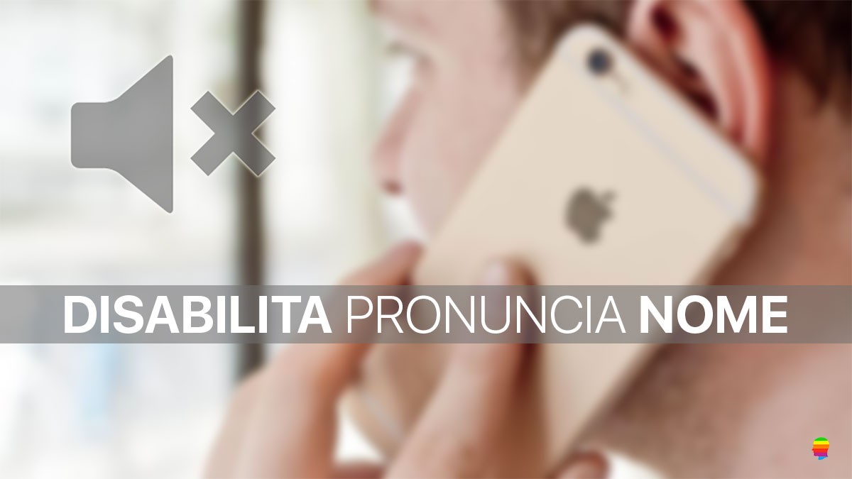 Disattivare Pronuncia Nome di chi chiama su iPhone