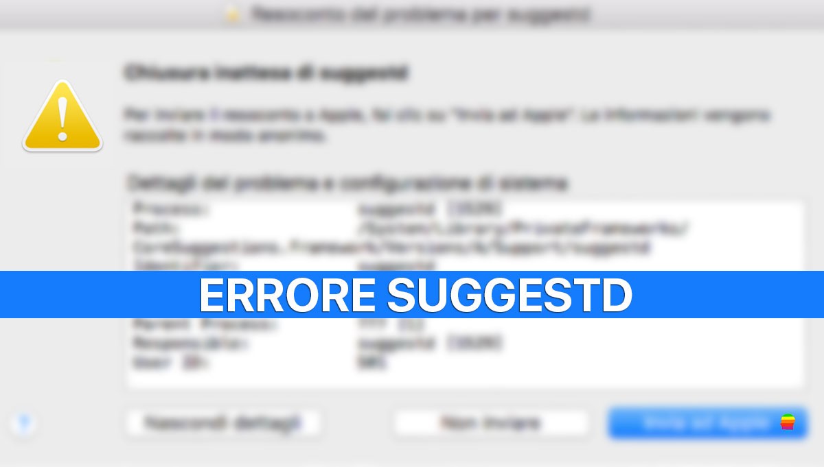 Risolvere errore Suggestd su Mac OS