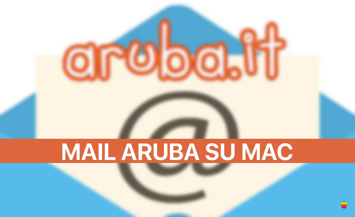 Configurare mail aruba su Mac