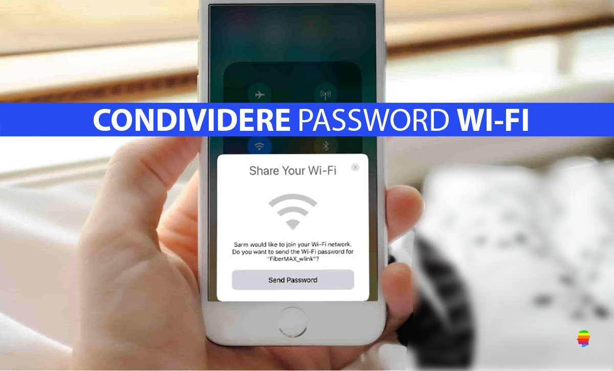 iOS 11, Condividere password connessione Wi-Fi su iPhone e iPad