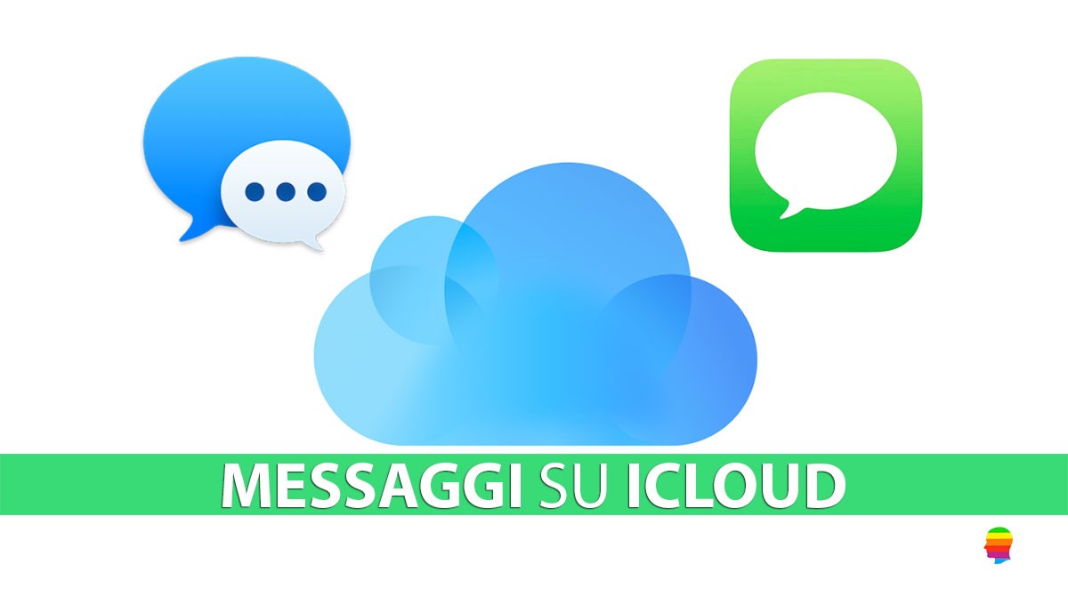 Abilitare Messaggi su iCloud, sincronizzare iPhone, iPad e Mac