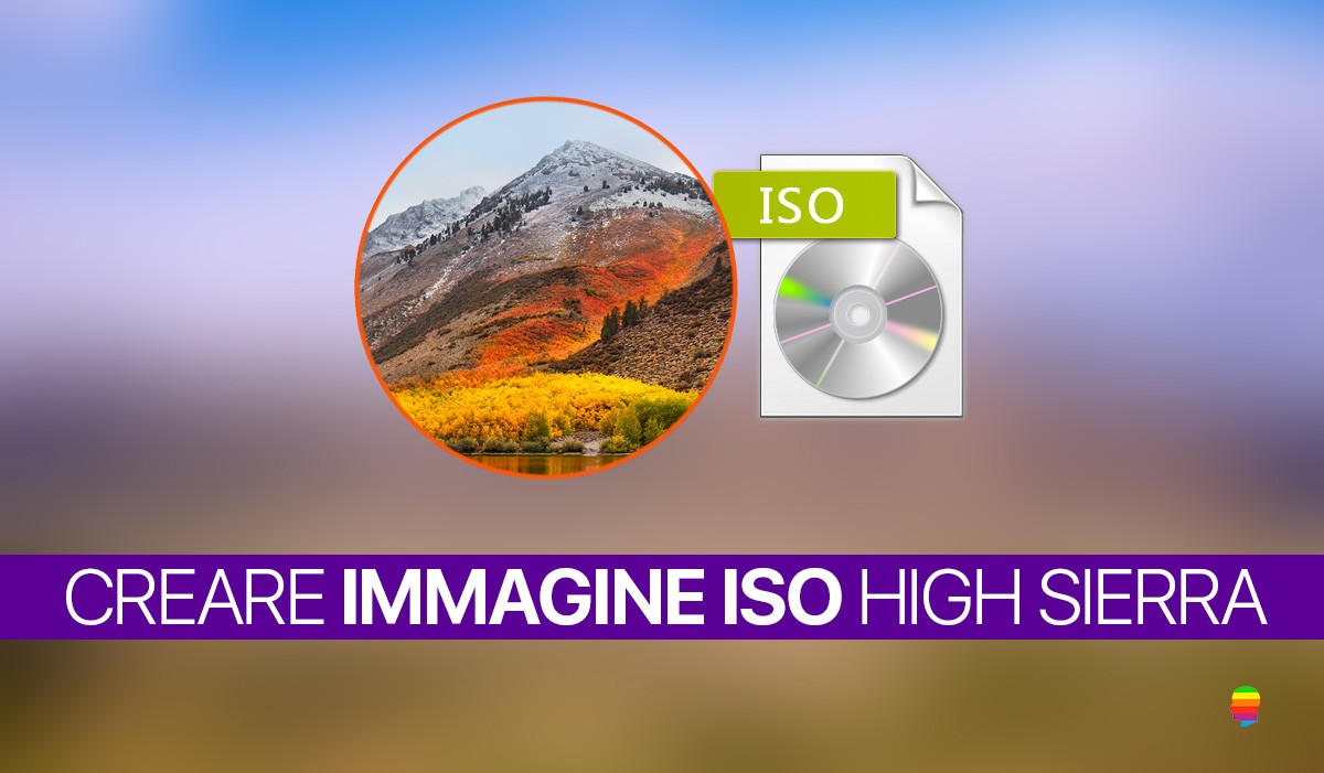 Creare file immagine ISO di macOS High Sierra 10.13