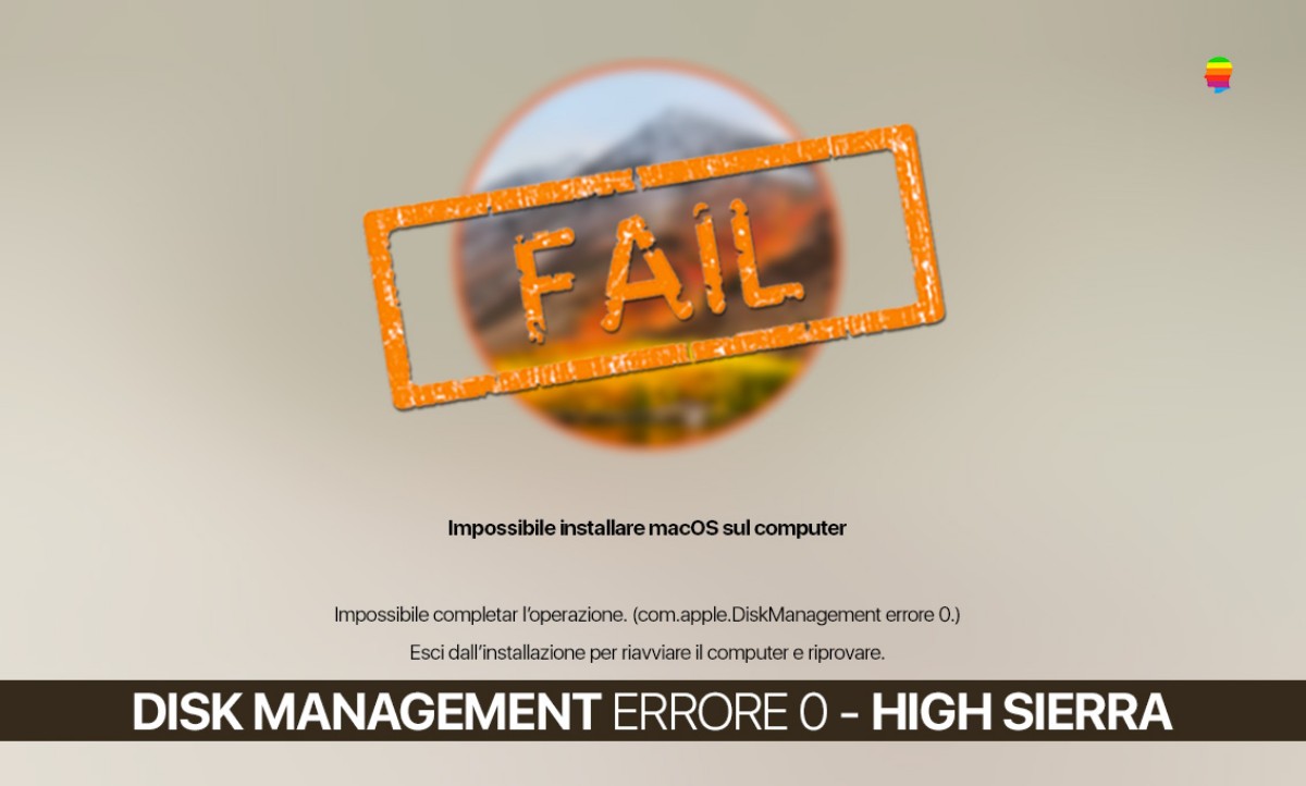 Soluzione High Sierra com.apple.diskmanagement errore 0