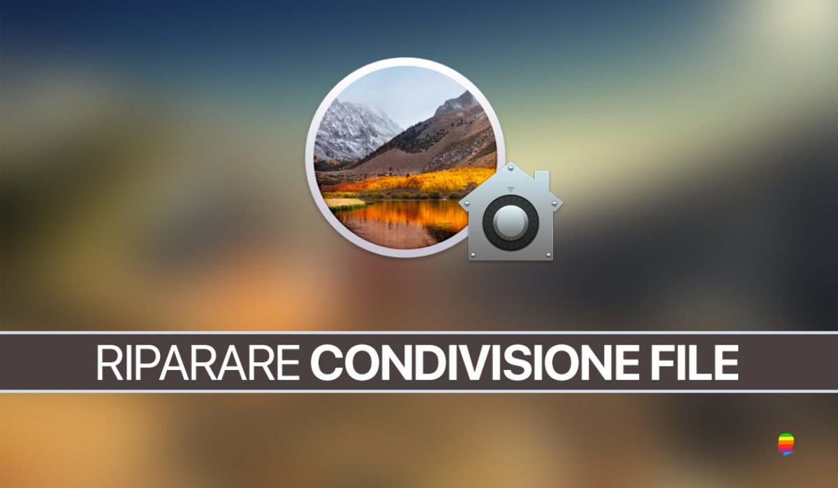 Riparare autenticazione e condivisione file su macOS High Sierra