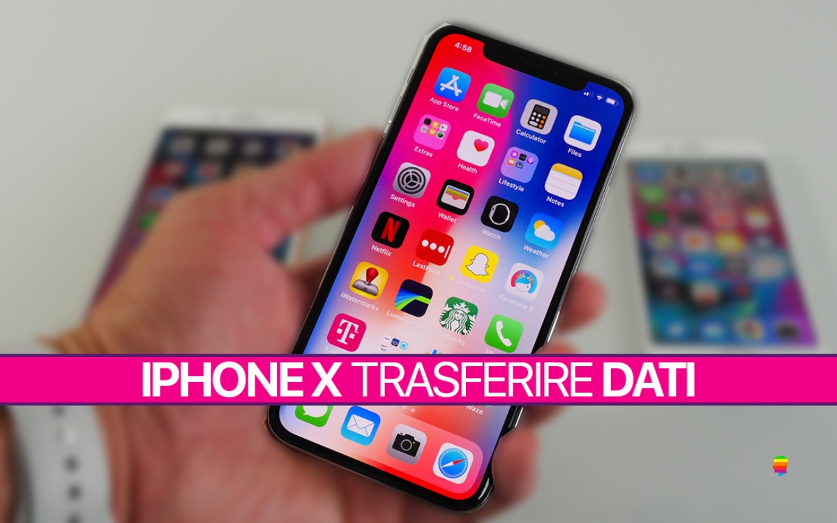 iPhone X, 8 e 8 Plus, trasferire foto, video e contatti dal vecchio iPhone