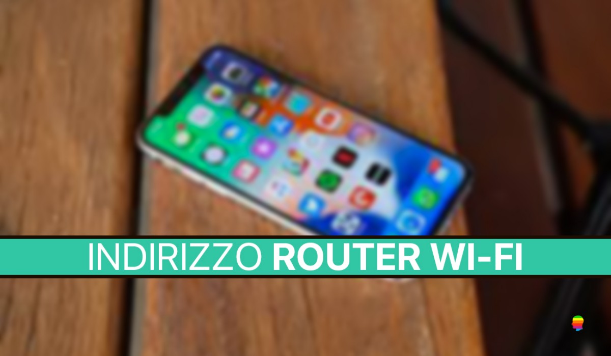 Come trovare indirizzo IP del Router Wi-Fi su iPhone e iPad