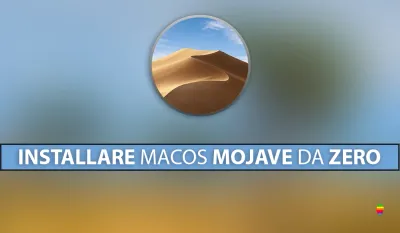 Installazione pulita di macOS Mojave 10.14 su Mac