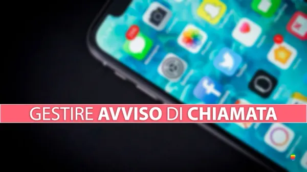 Attivare o disabilitare Avviso di chiamata su iPhone