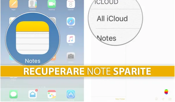 Recuperare le Note sparite, cancellate su iPhone, iPad e Mac